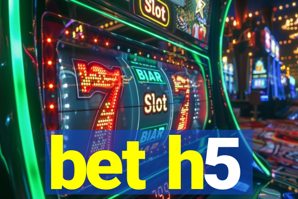 bet h5